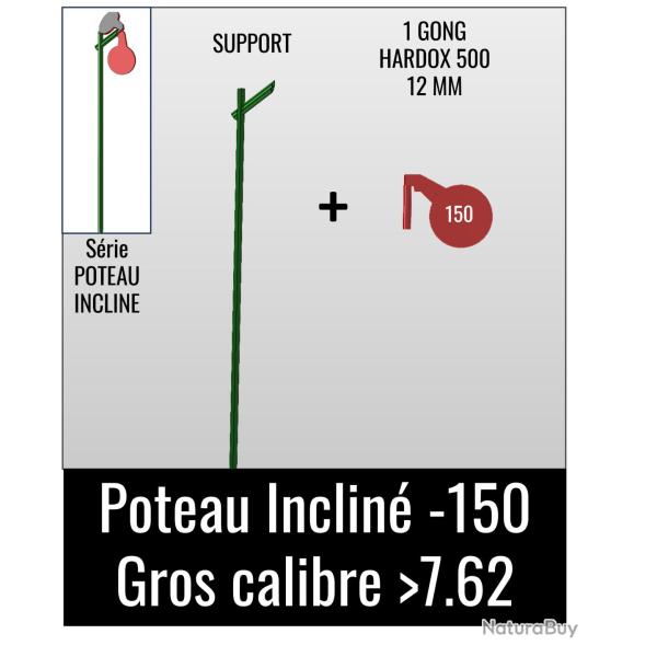 Kit Poteau Inclin� 150- Gros Calibre