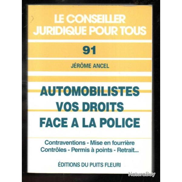 Automobilistes, vos droits face � la police J�r�me Ancel