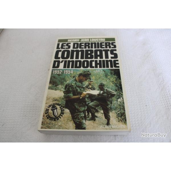 Les derniers combats d'Indochine 1952-1954