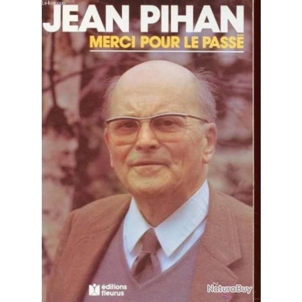 Merci pour le pass� - JEAN PIHAN