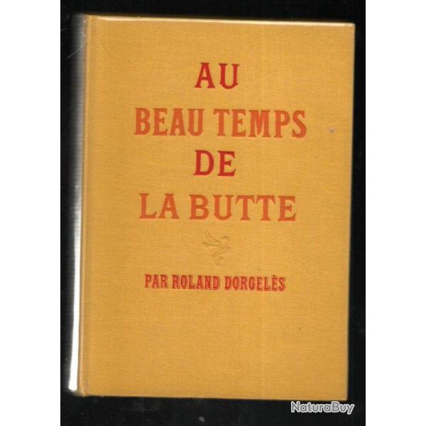 au beau temps de la butte par roland dorgel�s , montmartre