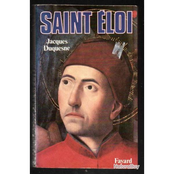 saint �loi de jacques duquesne gaule gallo romaine dagobert