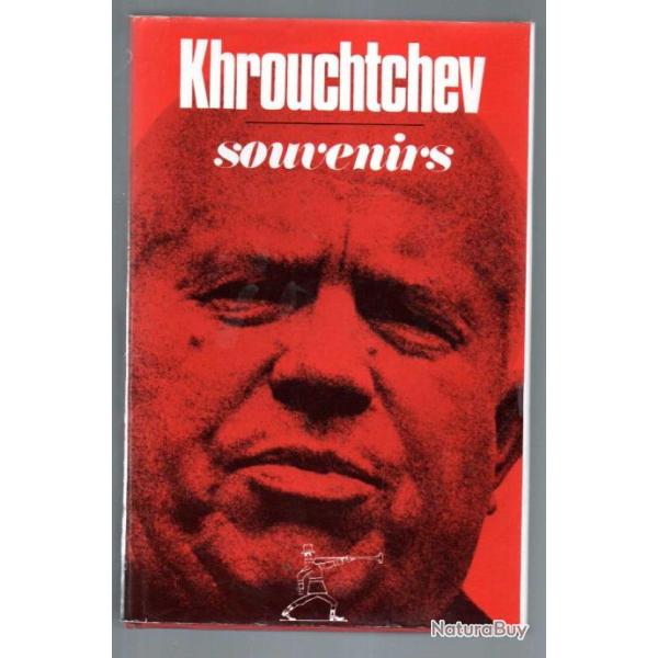 khrouchtchev souvenirs , urss , sovi�tiques , l'histoire que nous vivons