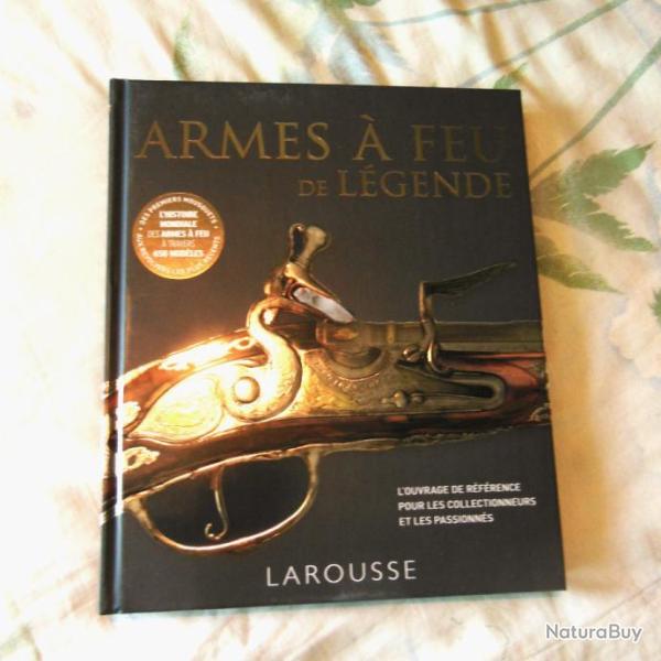 Grand Larousse Armes � feu de l�gende