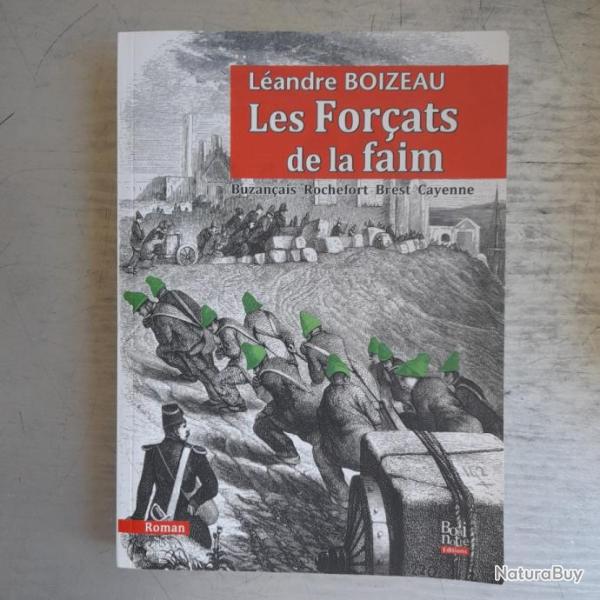 Les For�ats de la faim : Buzan�ais-Rochefort-Brest-Cayenne