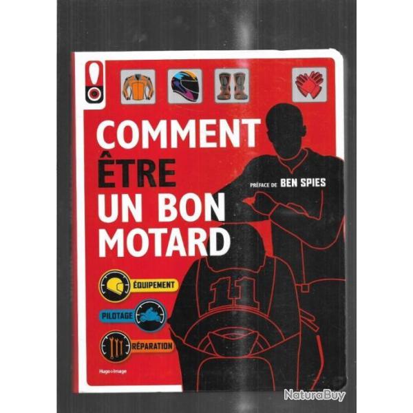comment �tre un bon motard �quipement, pilotage, r�paration de mark lindemann