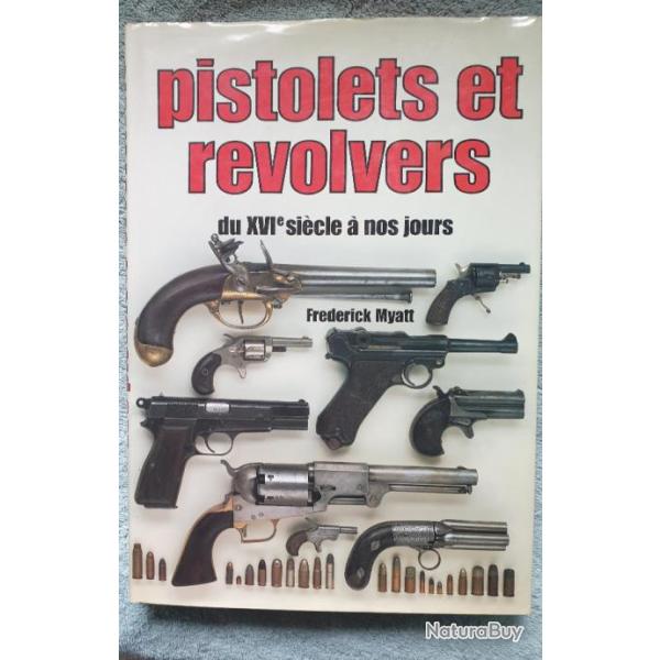 Livre Pistolets et revolvers du 16 si�cle � nos jours