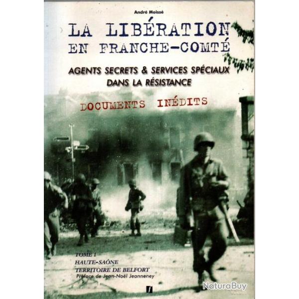la lib�ration en franche - comt� n�1 - agents secrets & services sp�ciaux dans la r�sistance de andr
