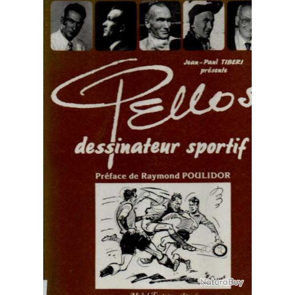 pellos dessinateur sportif de jean-paul tiberi pr�face poulidor