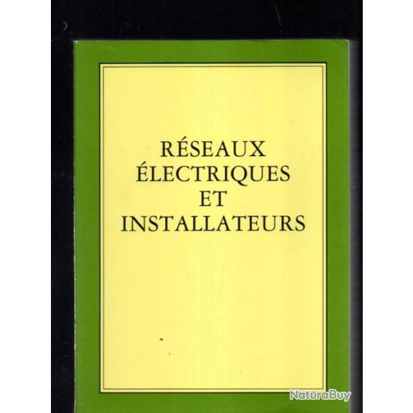 R�seaux �lectriques et installateurs - Actes du 8e Colloque de l'AHEF, 14-16 octobre 1992, Paris, Es