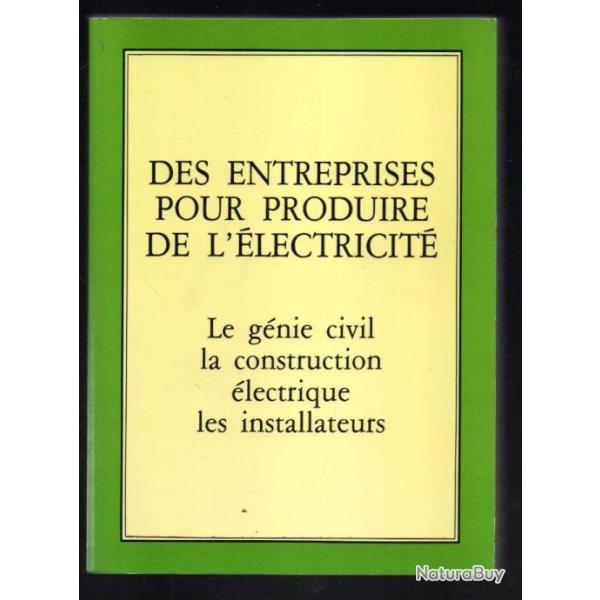 des entreprises pour produire de l'�lecticit� le g�nie civil, la construction �lectrique , les insta