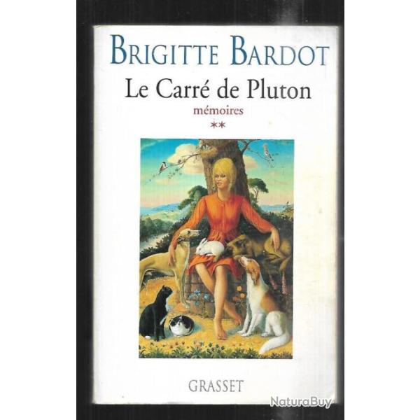le carr� de pluton m�moires vol 2 par brigitte bardot