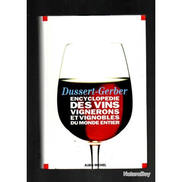 Encyclop�die des vins, vignerons et vignobles du monde entier Patrick Dussert-Gerber + kdo