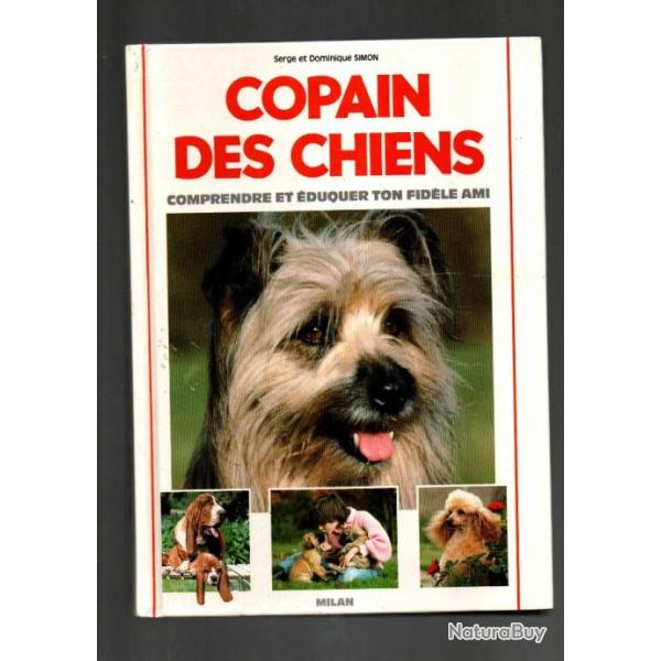 copain des chiens comprendre et �duquer ton fid�le ami serge et dominique simon