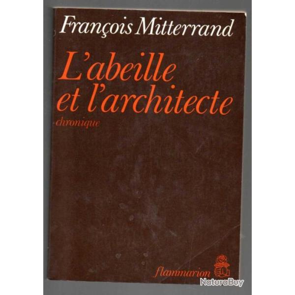 l'abeille et l'architecte chronique de fran�ois mitterrand