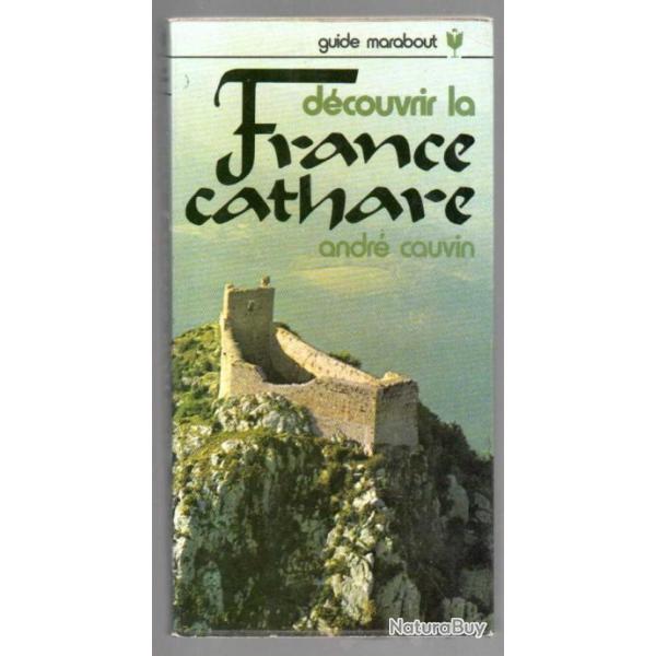 d�couvrir la france cathare d'andr� cauvin guide marabout