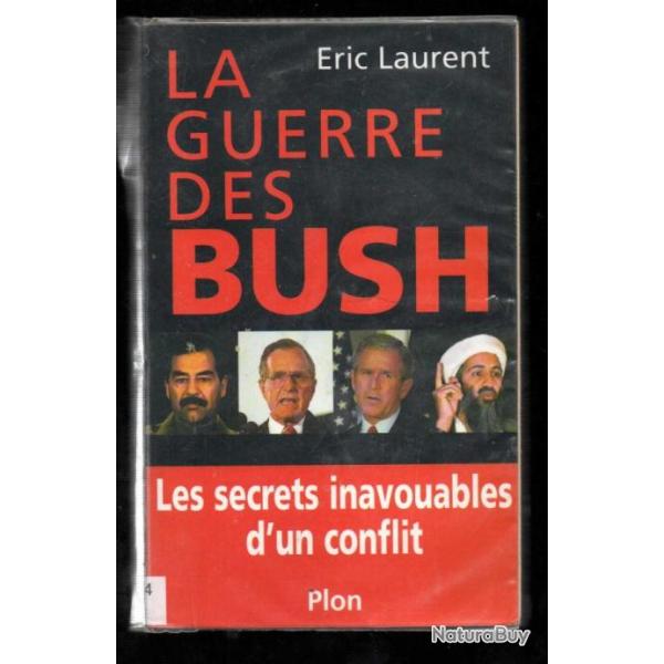 la guerre des bush d'�ric laurent , ben laden, saddam hussein