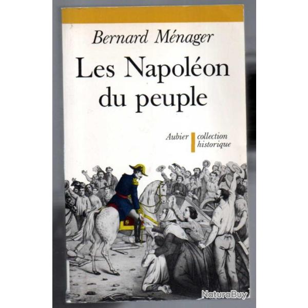 les napol�on du peuple de bernard m�nager second empire