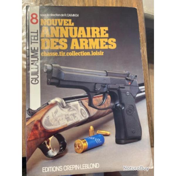 Guillaume Tell N�8 - Nouvel Annuaire Des Armes - Chasse Tir Collection Loisir