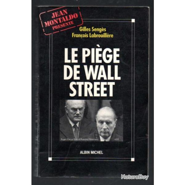 le pi�ge de wall street l'affaire pechiney-triangle de gilles seng�s et fran�ois labrouill�re