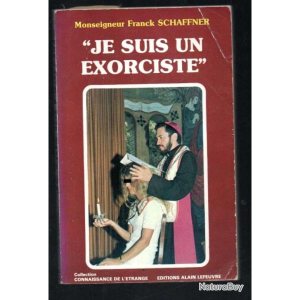 je suis un exorciste de monseigneur franck schaffner