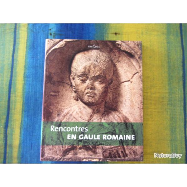 Rencontres en Gaule romaine