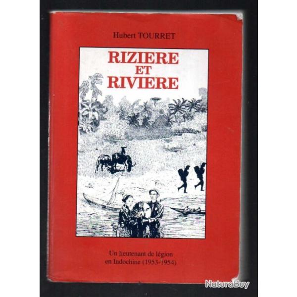 rizi�re et rivi�re un lieutenant de l�gion en indochine 1953-1954 d'hubert tourret