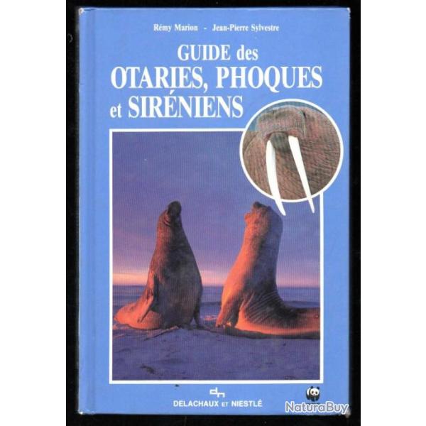 guide des otaries , phoques et sir�niens de r�my marion et jean-pierre sylvestre