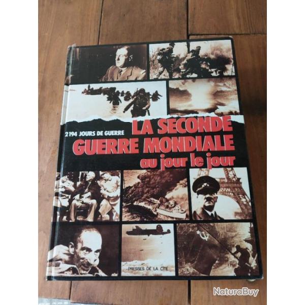 Livre la seconde guerre mondiale au jour le jour