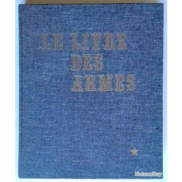 Le Livre Des Armes - Pistolets Et Revolvers