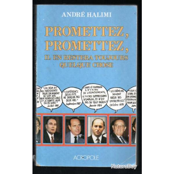 promettez , promettez il en restera toujours quelque chose d'andr halimi