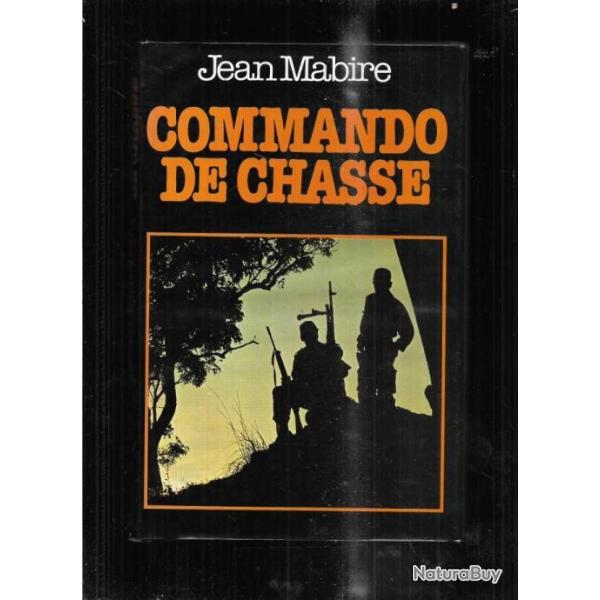 commando de chasse de jean Mabire , parachutistes guerre d'alg�rie