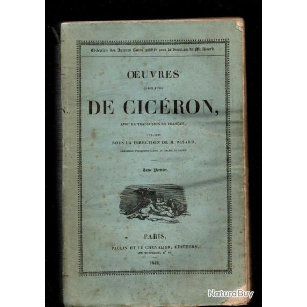 Oeuvres completes de ciceron, avec la traduction en francais, tome premier.sous direction nisard