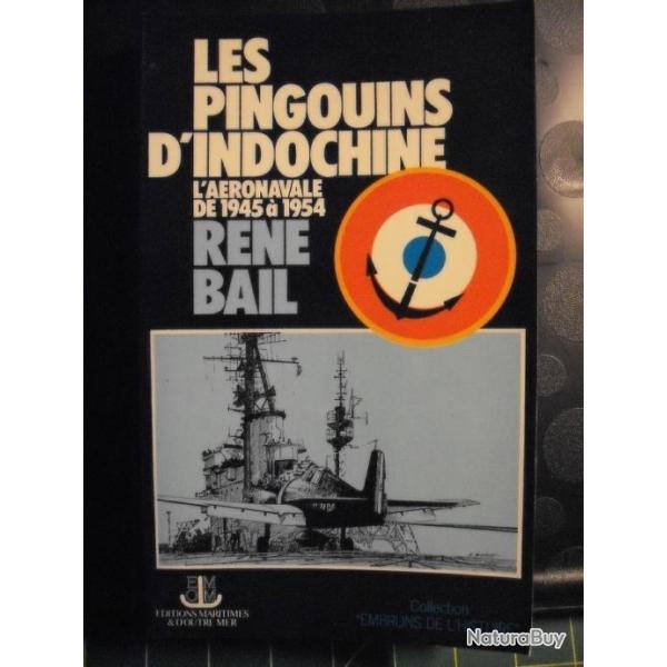 Les pingouins d'Indochine - L'a�ronavale de 1945 � 1954 -