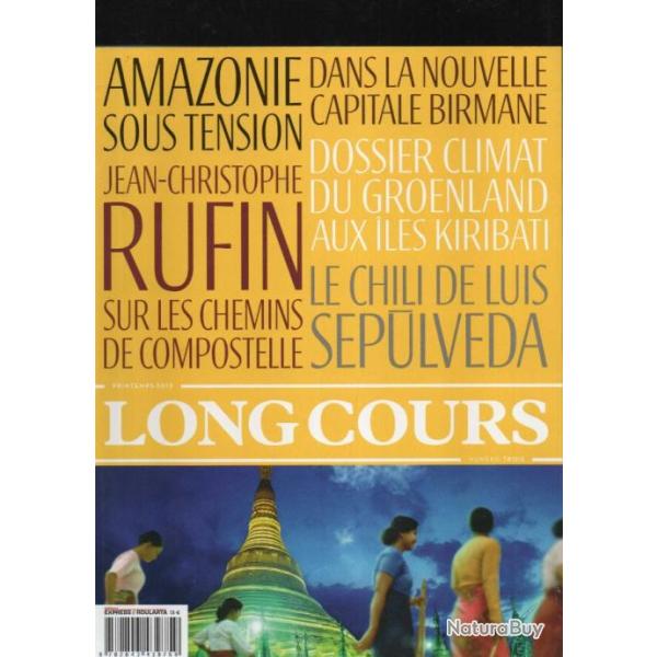 revue long cours printemps 2013 , amazonie sous tension, le chili de luis sepulveda , compostelle