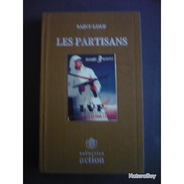 Les partisans : Choses vues en Russie 1941-1942 - Marc Augier dit Saint-Loup