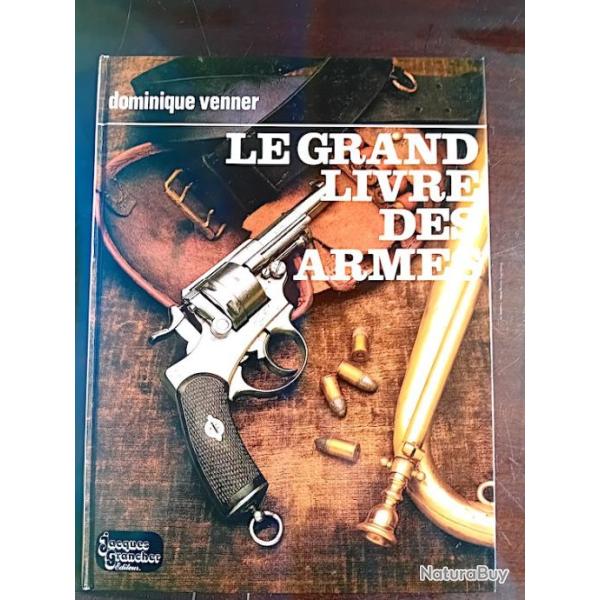 Le grand livre des armes - D. Venner - 1979 - Pistolets et revolvers