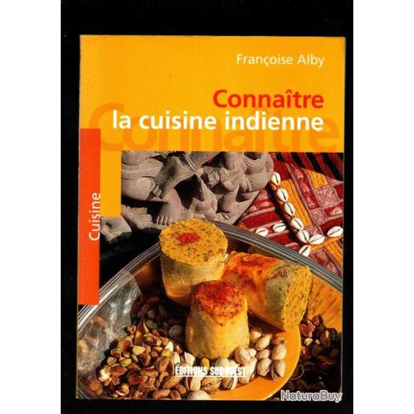 connaitre la cuisine indienne de fran�oise alby
