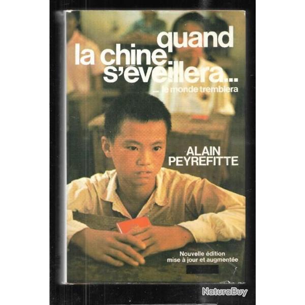 quand la chine s'�veillera ...le monde tremblera d'alain peyrefitte grand format