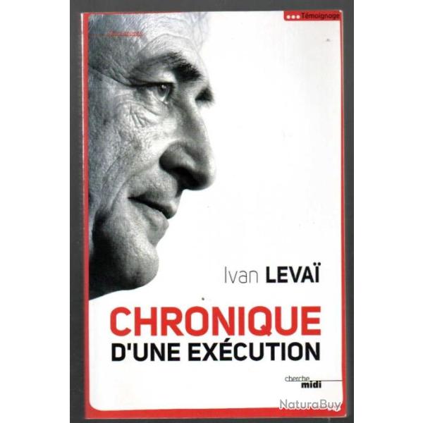 chronique d'une ex�cution d'yvan leva� , affaire strauss-kahn