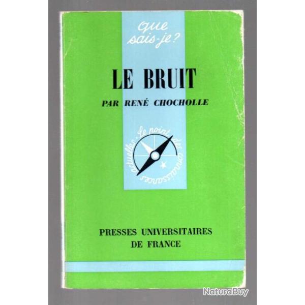 Que sais-je ,le bruit par ren chocholle