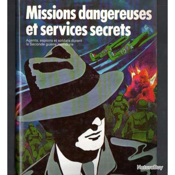 missions dangereuses et services secrets volume 1 et 2 s�lection reader's