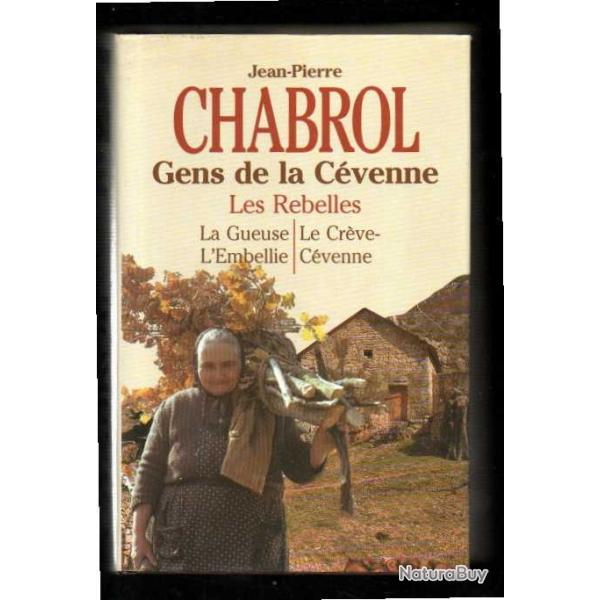gens de la c�venne les rebelles de jean-pierre chabrol la gueuse, l'embellie , le cr�ve-c�venne