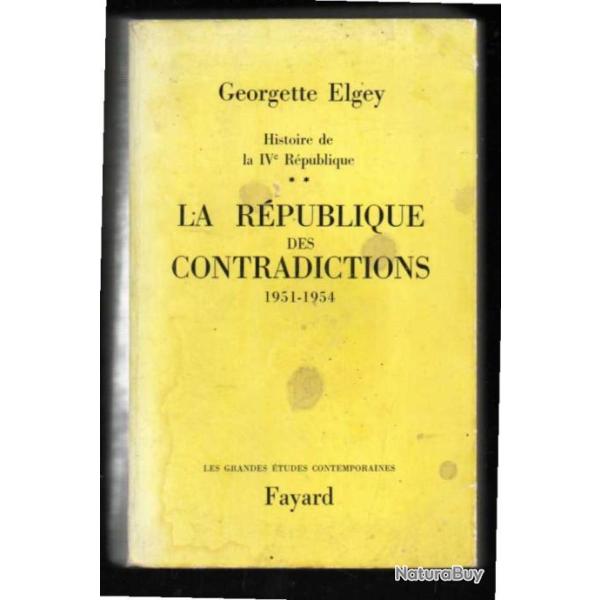 la r�publique des contradictions 1951-1954 geogette elgey histoire de la IVe r�publique