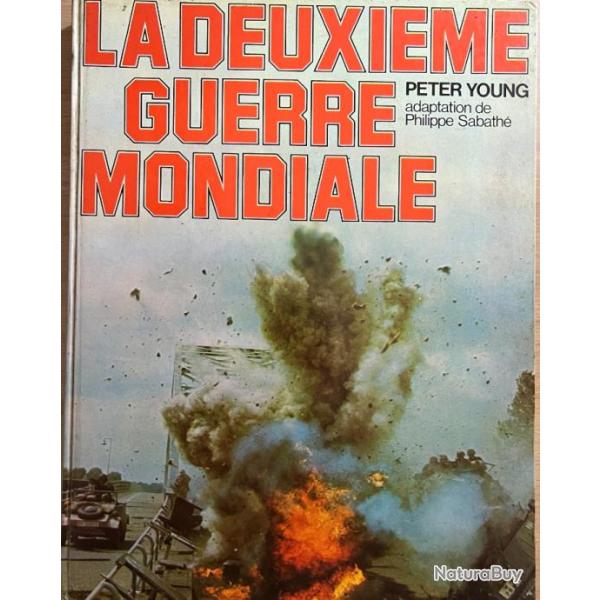 Livre la deuxi�me Guerre Mondiale de Peter Young