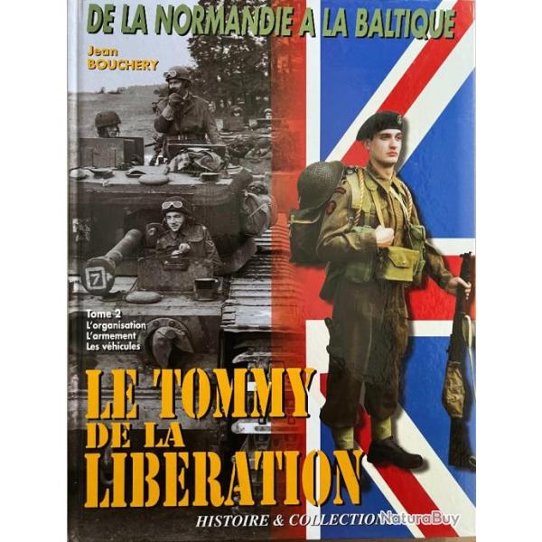 Livre Le Tommy de la Lib�ration : De la Normandie � la Baltique Tome 2