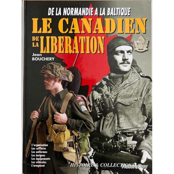 Livre le Canadien de la Lib�ration : de la Normandie � la Baltique