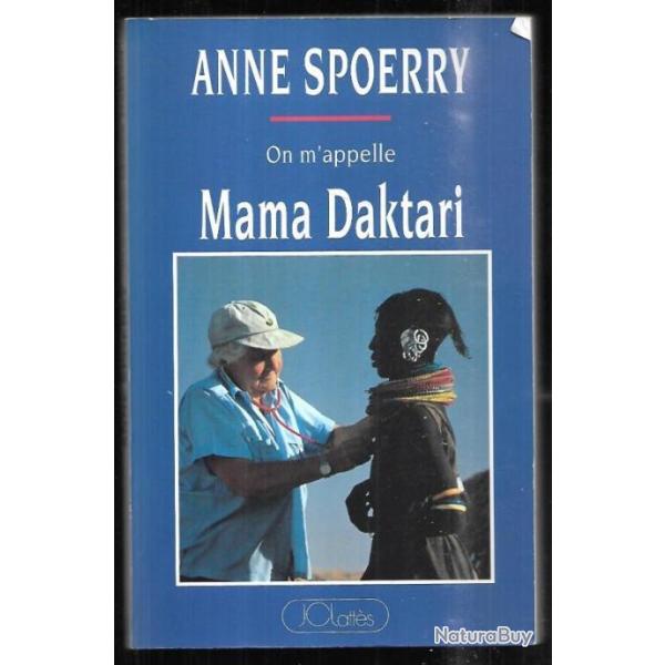 on m'appelle mama daktari d'anne spoerry kenya, m�decin volant en afrique noire