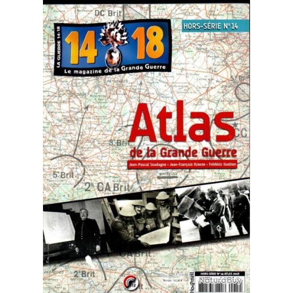 Revue 14-18 hors s�rie n�14 atlas de la grande guerre