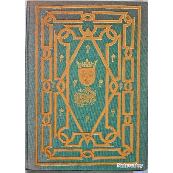 La France de la Renaissance - Anne Denieul-Cormier